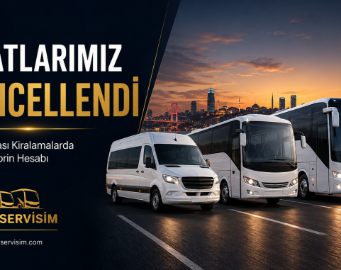Servis Aracı Kiralama Fiyatlarımızı Güncelledik