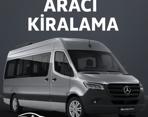 Minibüs Kiralamadan Önce Nelere Dikkat Edilmelidir?