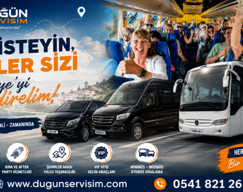 SİZ İSTEYİN, BİZLER SİZİ TÜRKİYE'Yİ GEZDİRELİM!